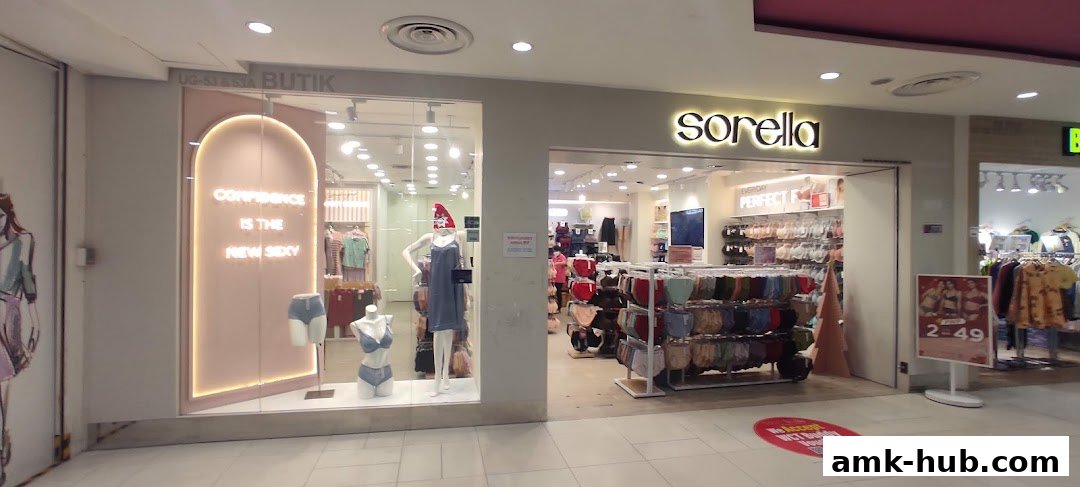 The Sorella AMK Hub shop front displays lingerie on mannequins and racks, with a neon sign.