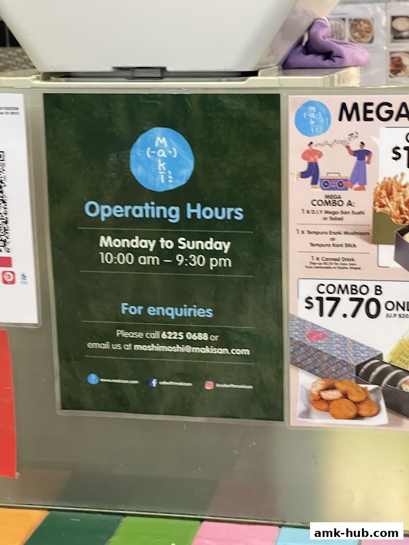 A sign displays operating hours and contact information for Maki-San AMK Hub.