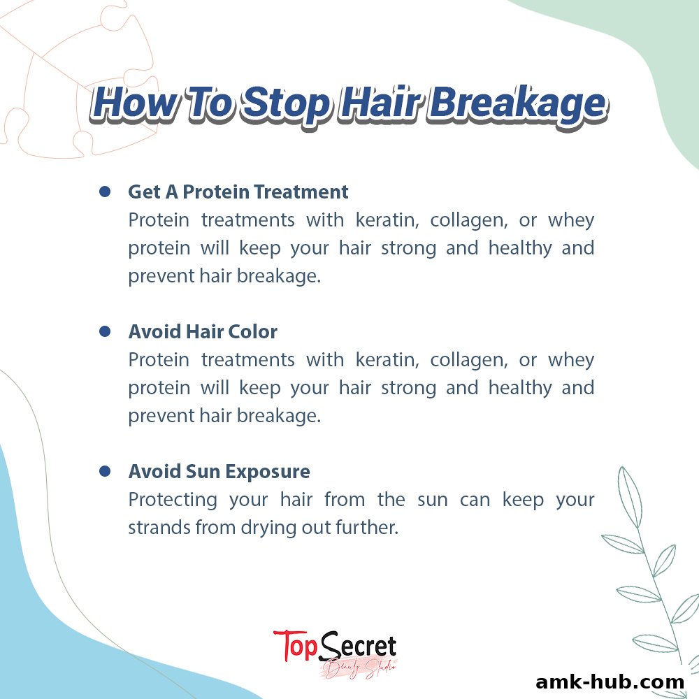 Tips on how to stop hair breakage from Top Secret Beauty Studio.