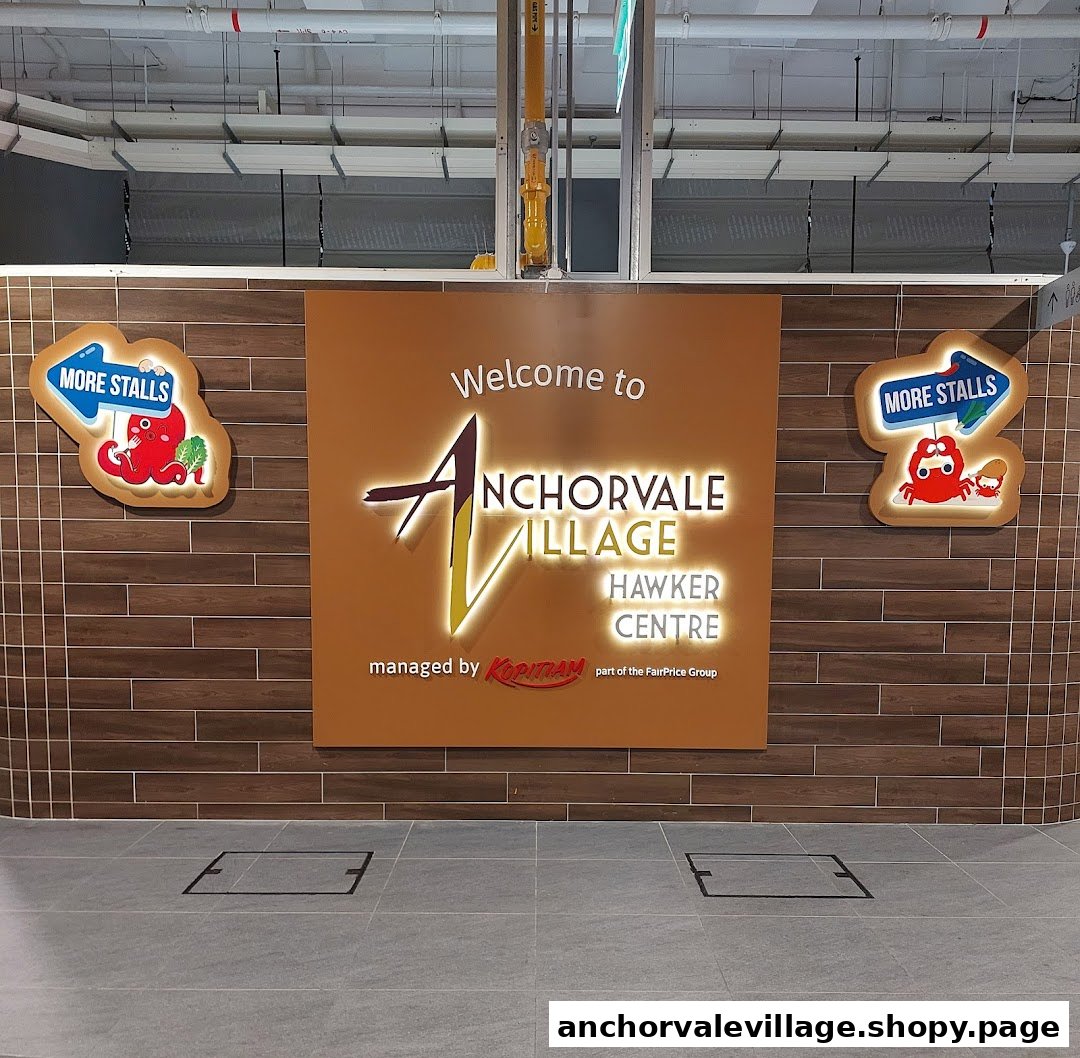Welcome sign for Anchorvale Village Hawker Centre, managed by Kopitiam, with directions to more stalls.