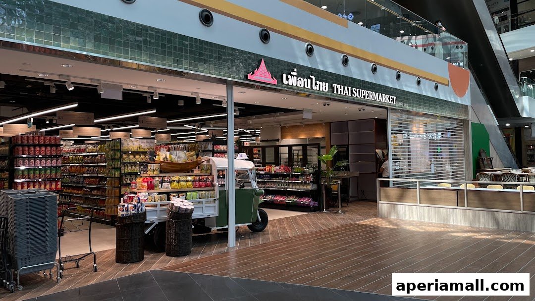 Thai Supermarket  Aperia Mall