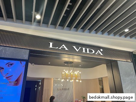 La Vida - Bedok Mall