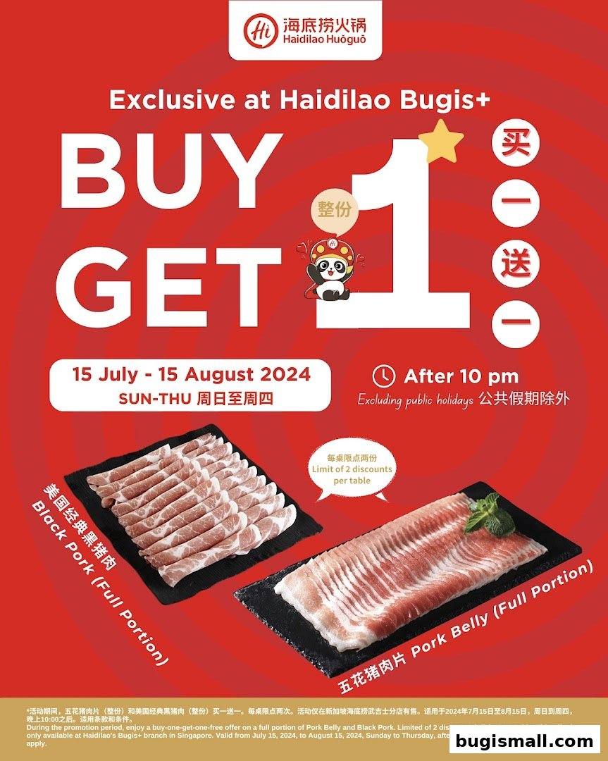 Haidilao Bugis+ promotion: Buy one get one free on Pork Belly and Black Pork.