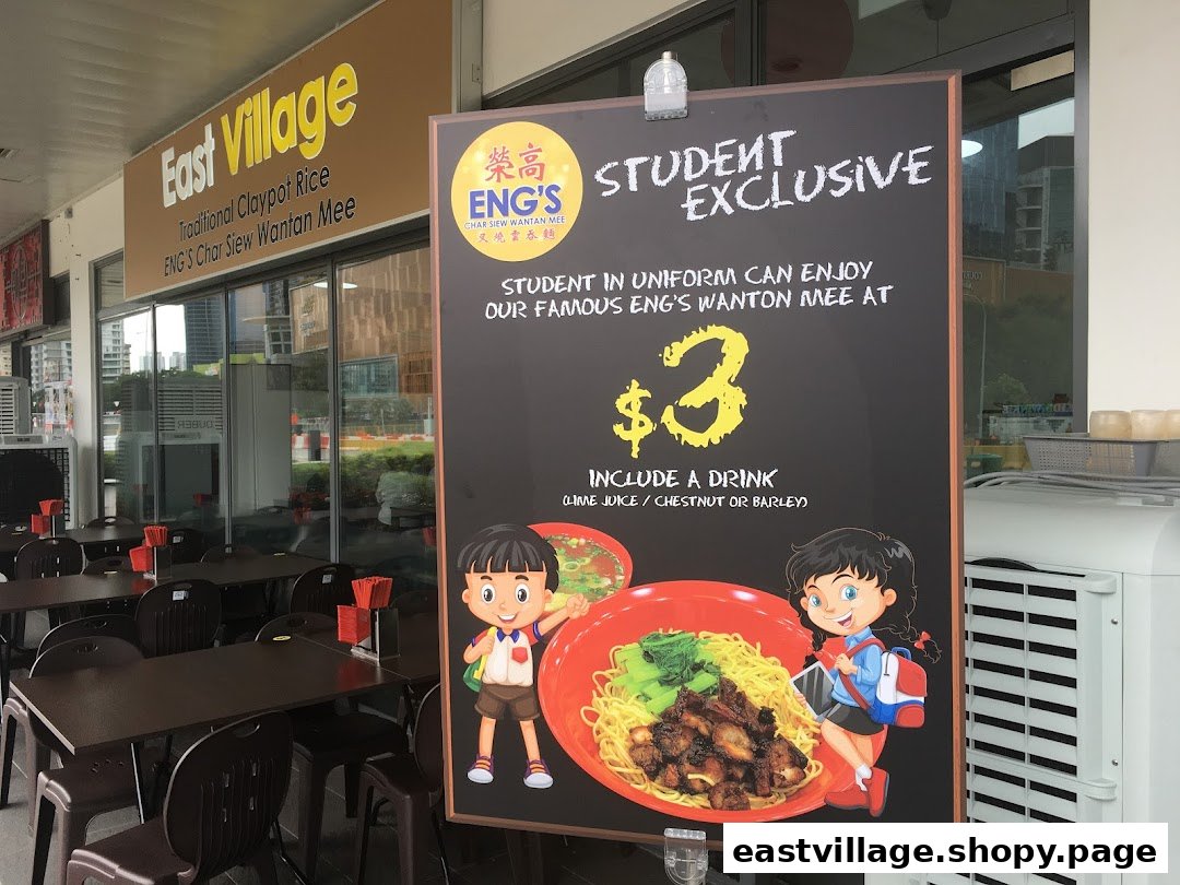 The image shows the exterior of 'East Village' featuring 'Eng's Char Siew Wantan Mee' and a student exclusive offer board.