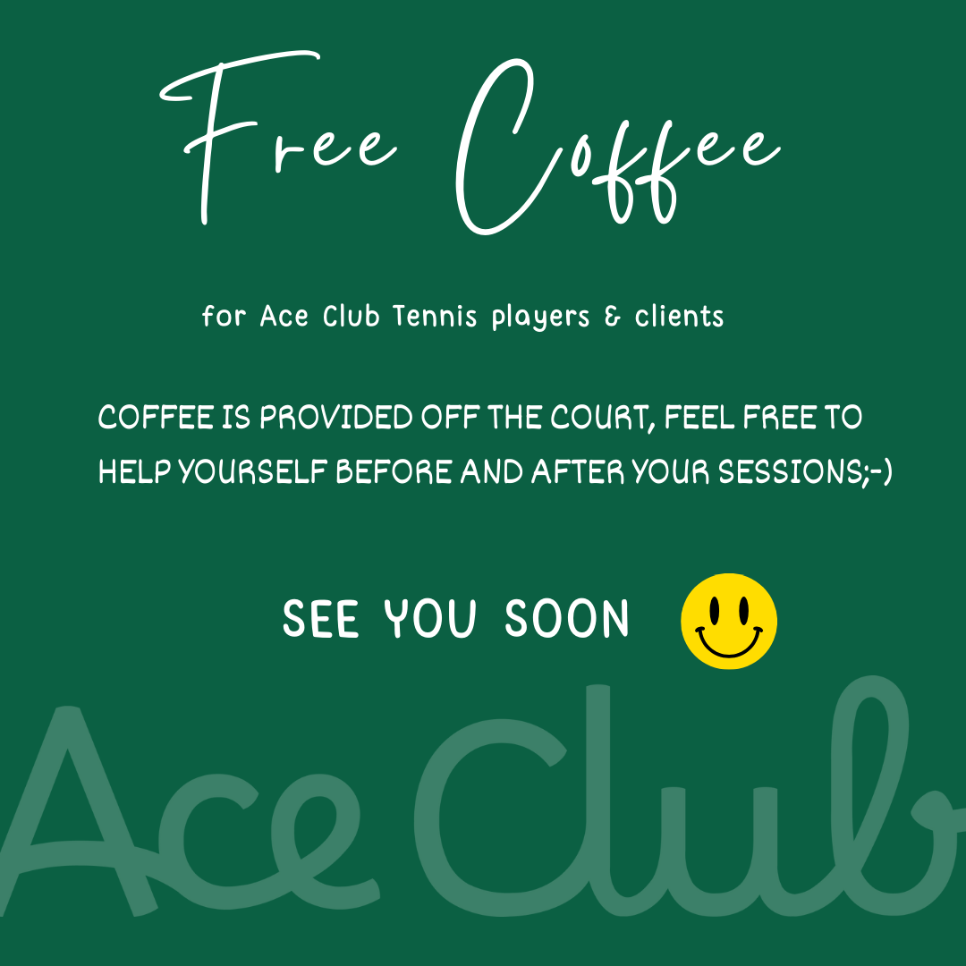 A green graphic announcing free coffee for Ace Club Tennis players and clients.