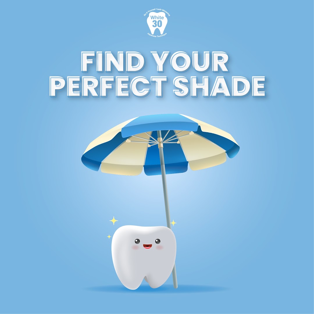 An illustration of a happy tooth under an umbrella with text 'FIND YOUR PERFECT SHADE' for White30.