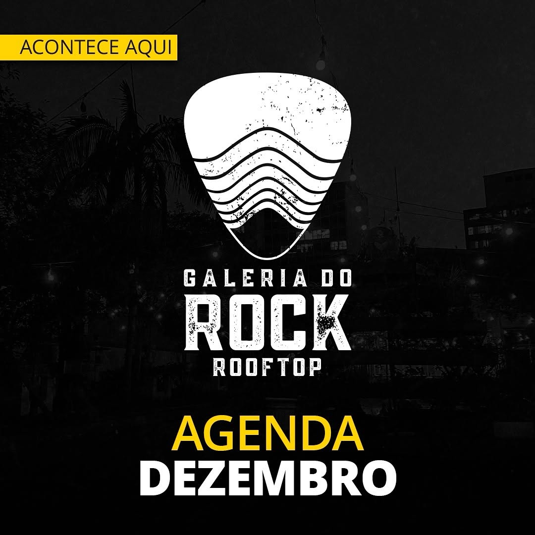 Rooftop Galeria do Rock agenda dezembro