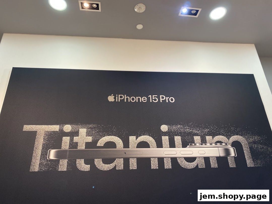 A large banner advertising the iPhone 15 Pro with a titanium finish.