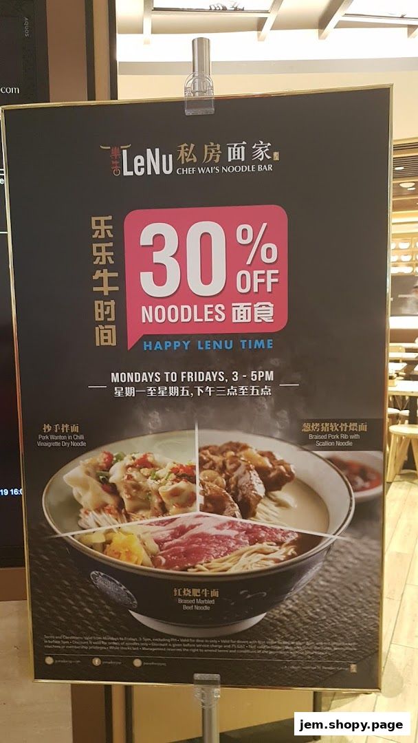 A promotional poster for LeNu Chef Wai's Noodle Bar offering 30% off noodles.