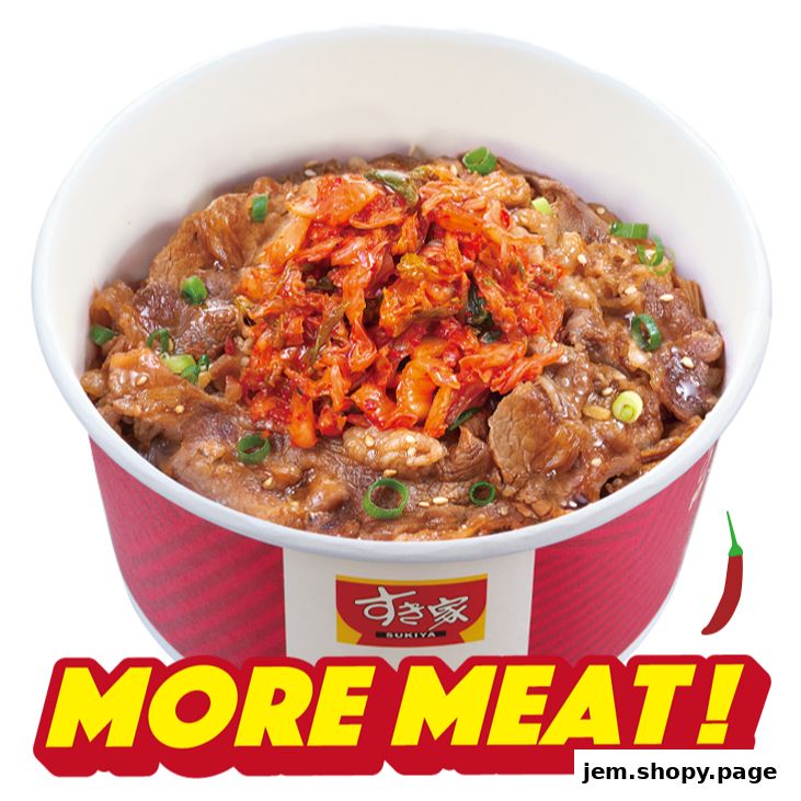 A bowl of Sukiya Gyudon with kimchi and green onions, featuring the slogan 'MORE MEAT!'
