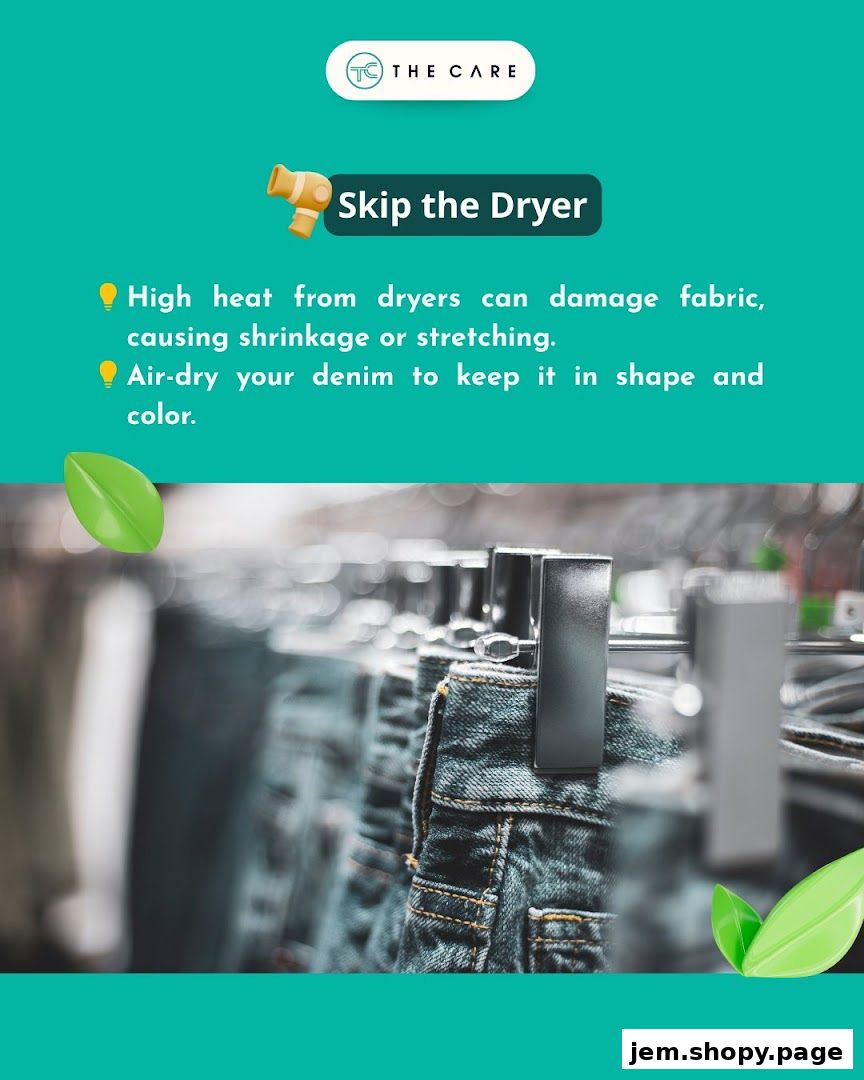 A graphic advising to skip the dryer for denim care, with an image of jeans.