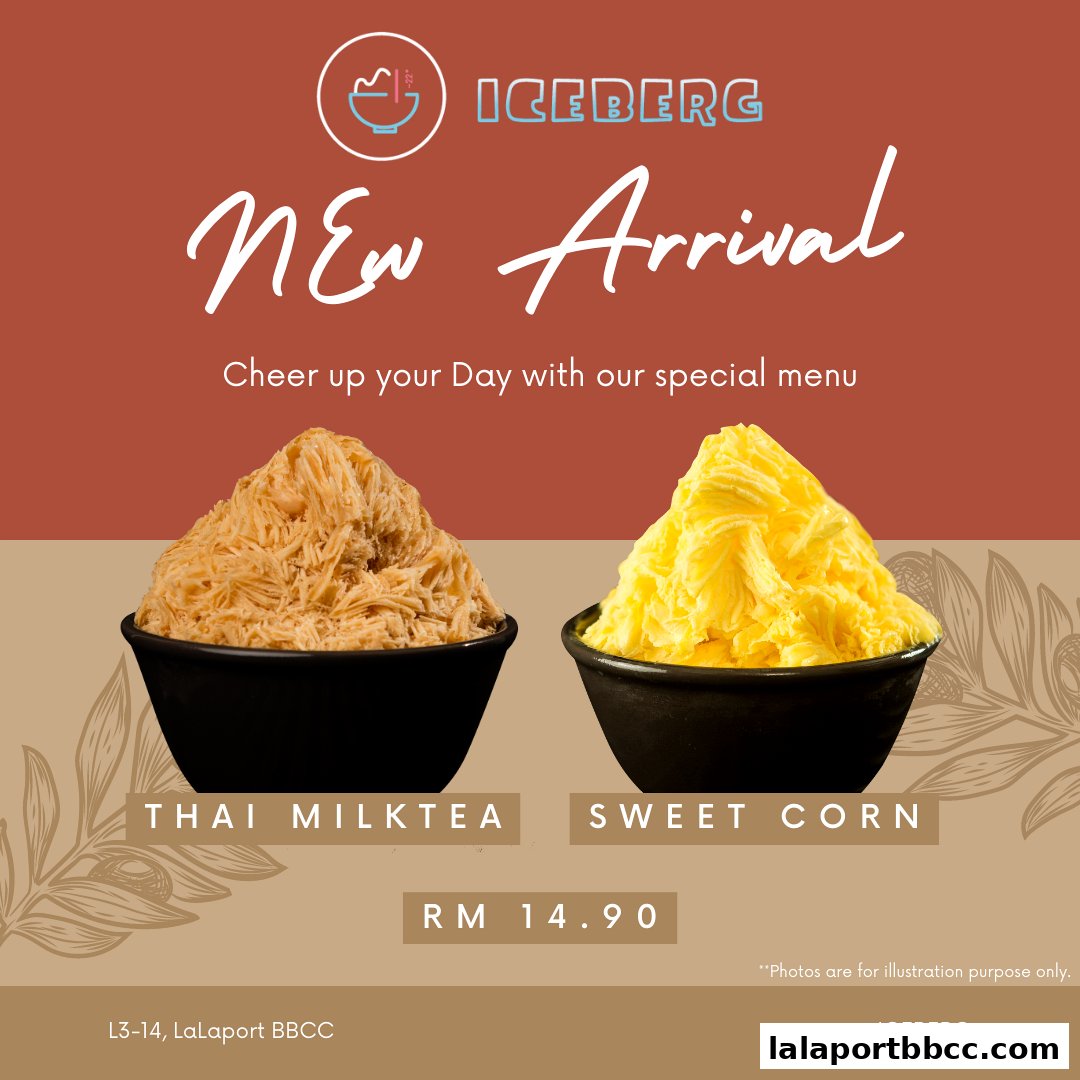 Iceberg LaLaport advertises new arrival Thai Milk Tea and Sweet Corn shaved ice desserts.
