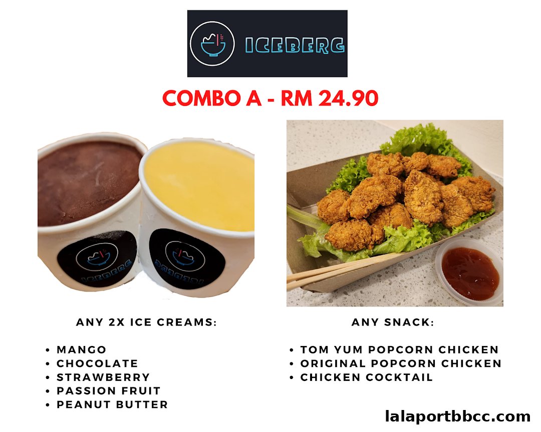 Iceberg LaLaport advertises Combo A featuring ice cream and popcorn chicken.