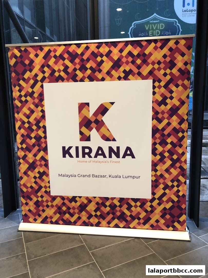 A banner for Kirana, Home of Malaysia's Finest, located at Malaysia Grand Bazaar, Kuala Lumpur.