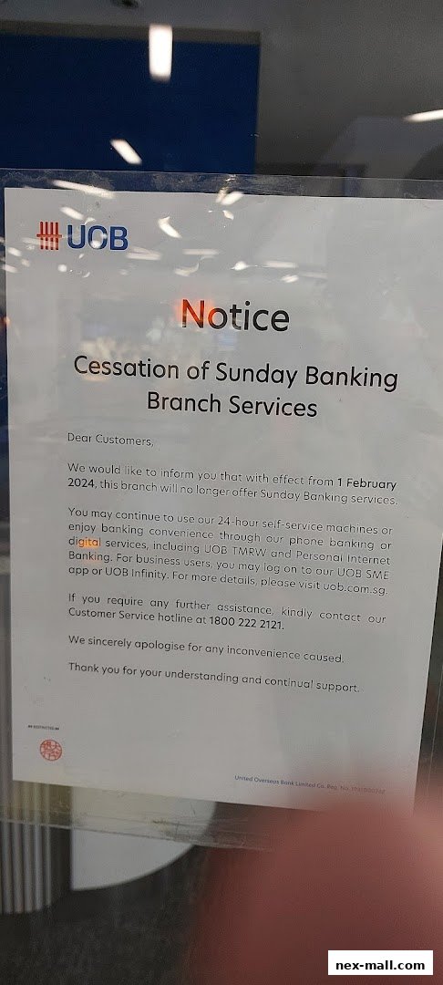 A notice from UOB about the cessation of Sunday banking services at the branch.