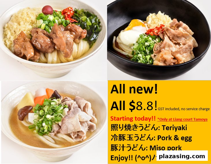 Showcases three new udon dishes from Tamoya Udon Tempura, priced at $8.8 each.
