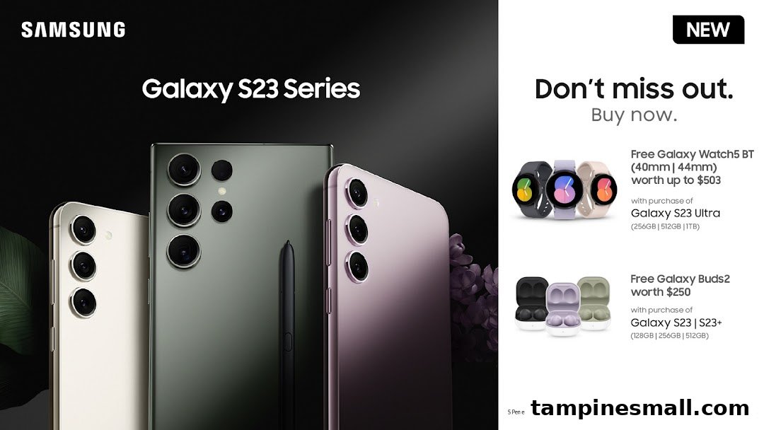 Image showcasing Samsung Galaxy S23 series phones with promotional offers for smartwatches and earbuds.