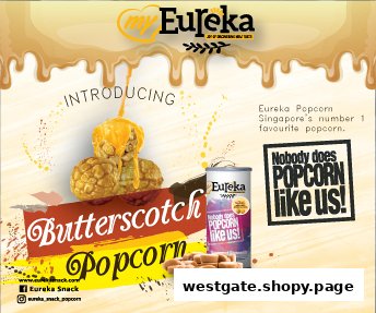 An advertisement for Eureka Popcorn's new Butterscotch Popcorn, featuring product imagery and branding.