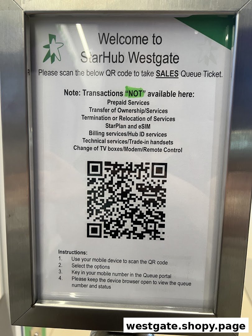 A StarHub Westgate sign displaying a QR code for sales queue tickets and a list of unavailable transactions.